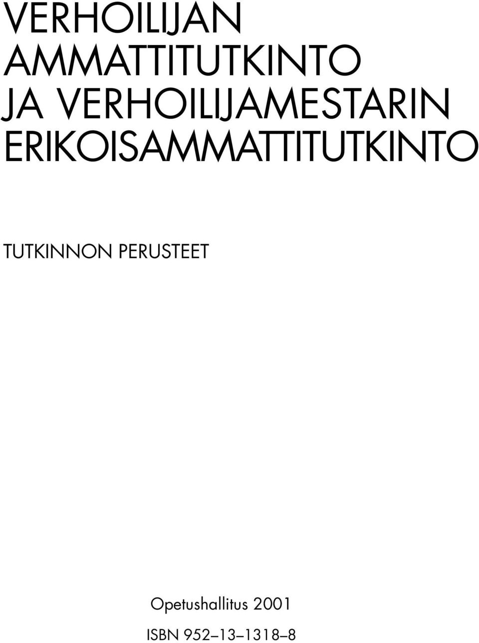 ERIKOISAMMATTITUTKINTO TUTKINNON