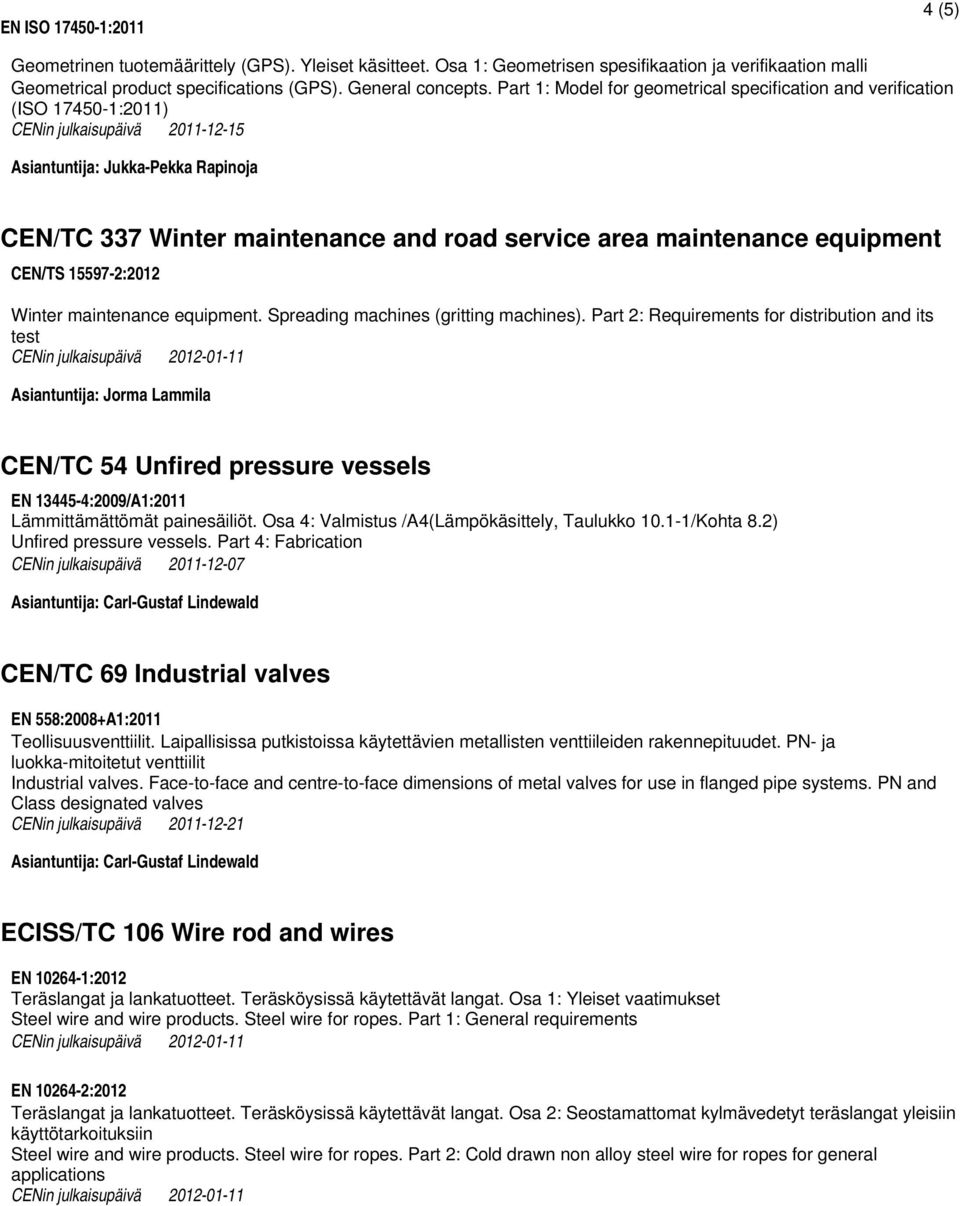 maintenance equipment CEN/TS 15597-2:2012 Winter maintenance equipment. Spreading machines (gritting machines).