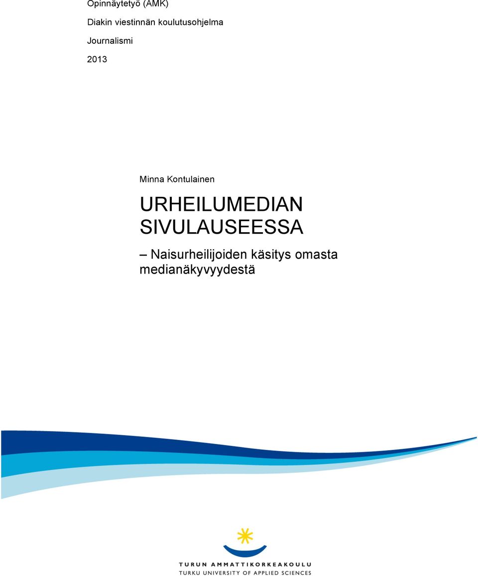 Kontulainen URHEILUMEDIAN SIVULAUSEESSA