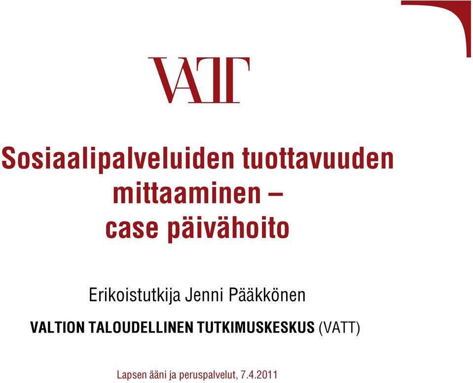 Jenni Pääkkönen VALTION TALOUDELLINEN