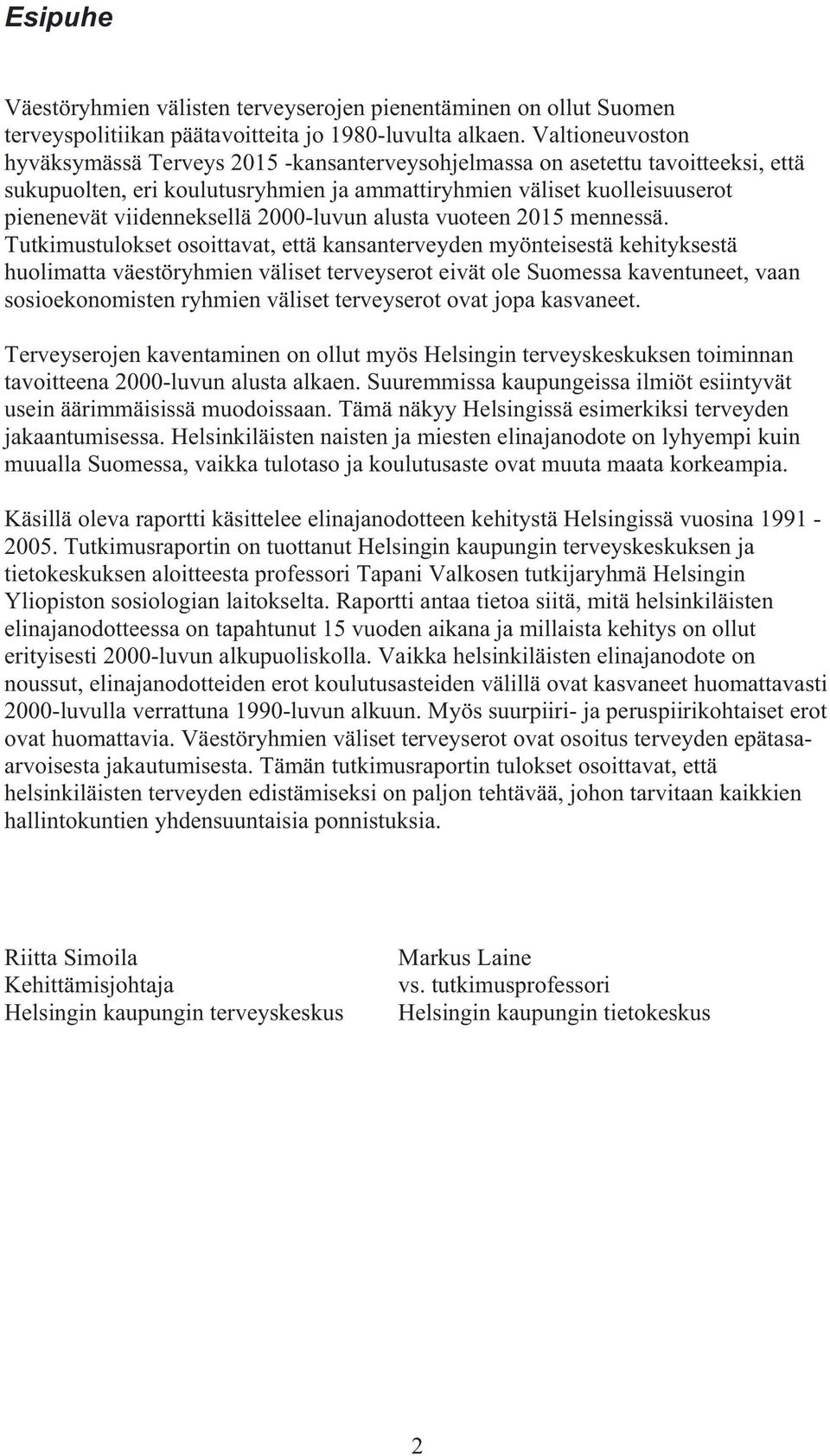 2000-luvun alusta vuoteen 2015 mennessä.