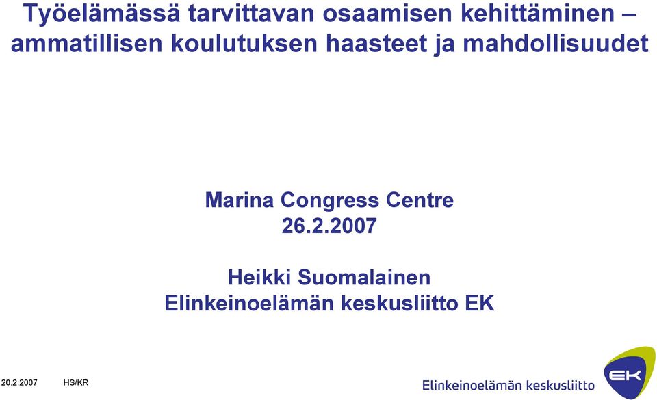 haasteet ja mahdollisuudet Marina Congress