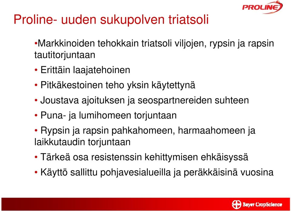 seospartnereiden suhteen Puna- ja lumihomeen torjuntaan Rypsin ja rapsin pahkahomeen, harmaahomeen ja