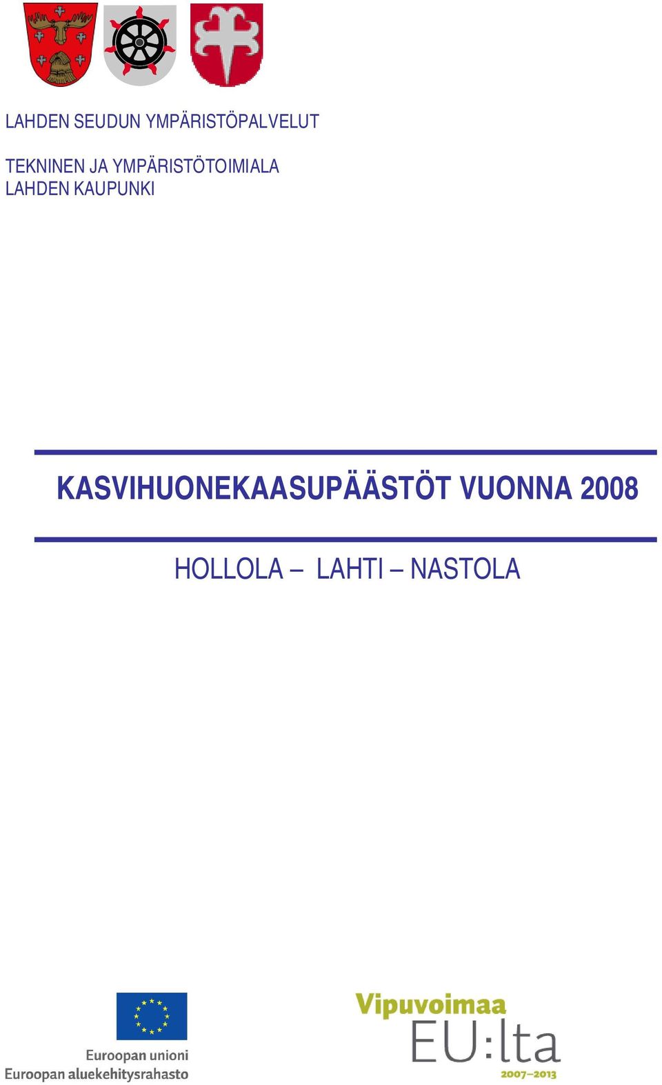 LAHDEN KAUPUNKI