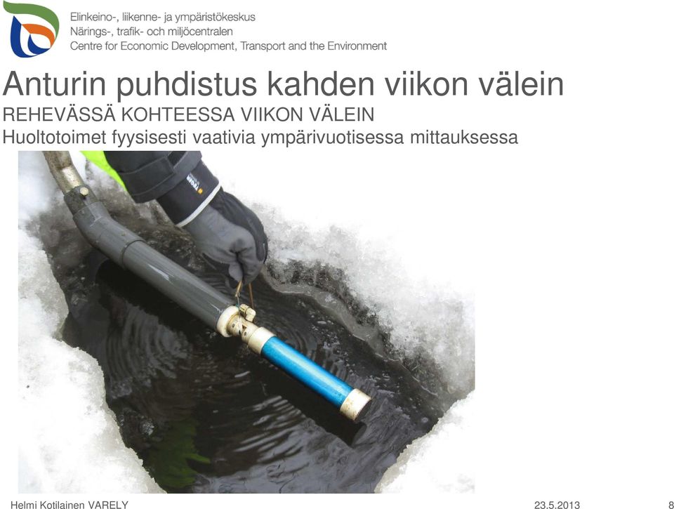 Huoltotoimet fyysisesti vaativia