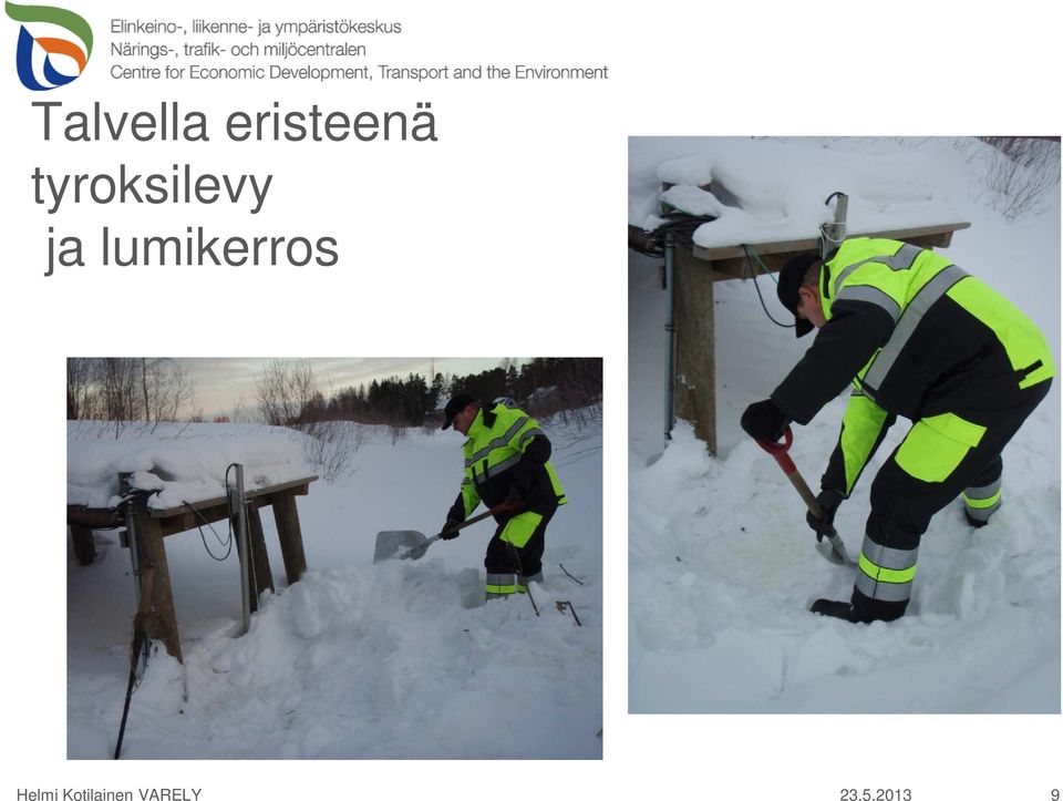 lumikerros Helmi