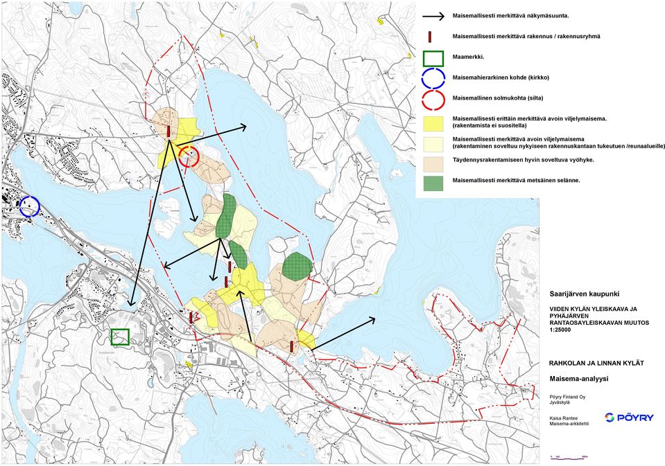 Ahoa Riihivuori Saunaampi Heinoa Sieväänahti Notkoa Maisemahierarkinen kohde (kirkko) Kettukorpi Kiihkeesaari Jokiranta Härkävakama Sukaa Maisemainen somukohta (sita) Saunauoto Pykäikkö Koskenahti