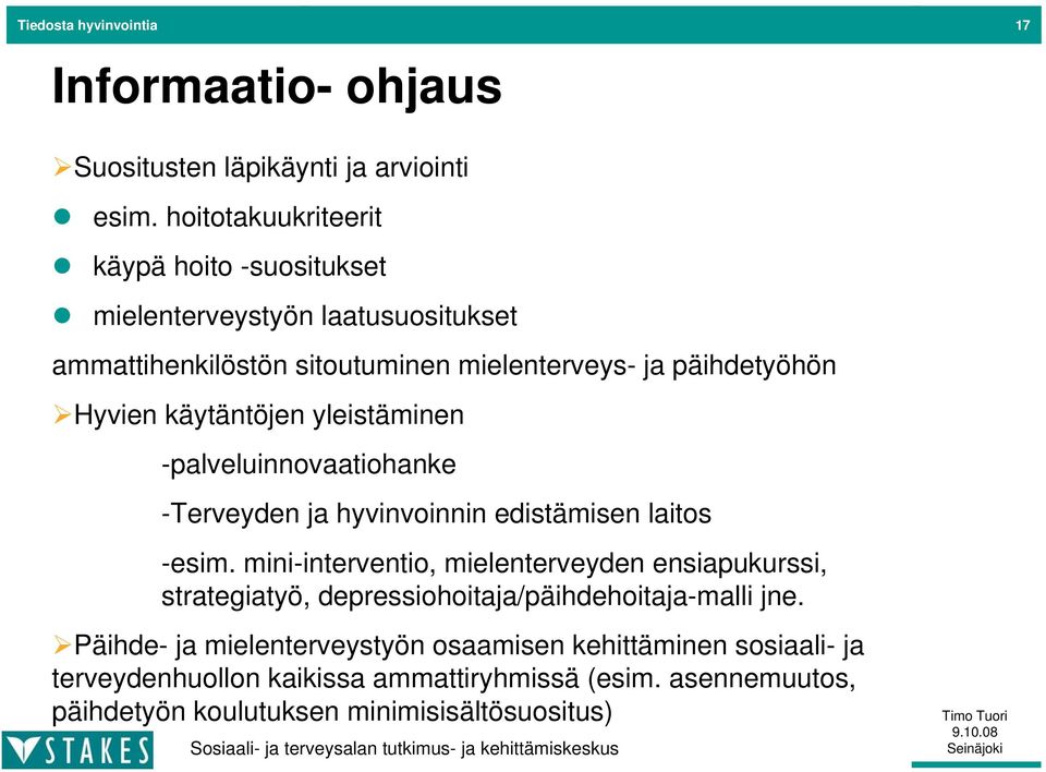 käytäntöjen yleistäminen -palveluinnovaatiohanke -Terveyden ja hyvinvoinnin edistämisen laitos -esim.