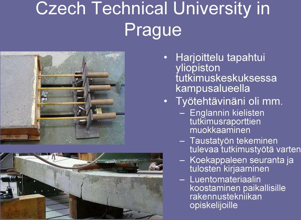 Englannin kielisten tutkimusraporttien muokkaaminen Taustatyön tekeminen tulevaa