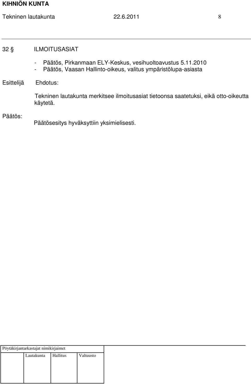 5.11.2010 - Päätös, Vaasan Hallinto-oikeus, valitus ympäristölupa-asiasta