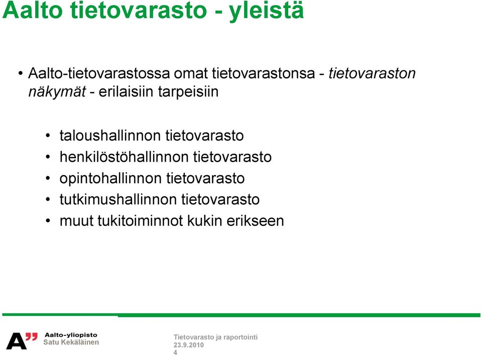 taloushallinnon tietovarasto henkilöstöhallinnon tietovarasto