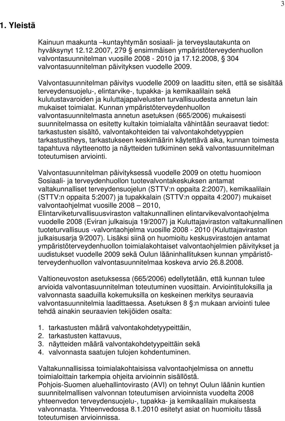 turvallisuudesta annetun lain mukaiset toimialat.