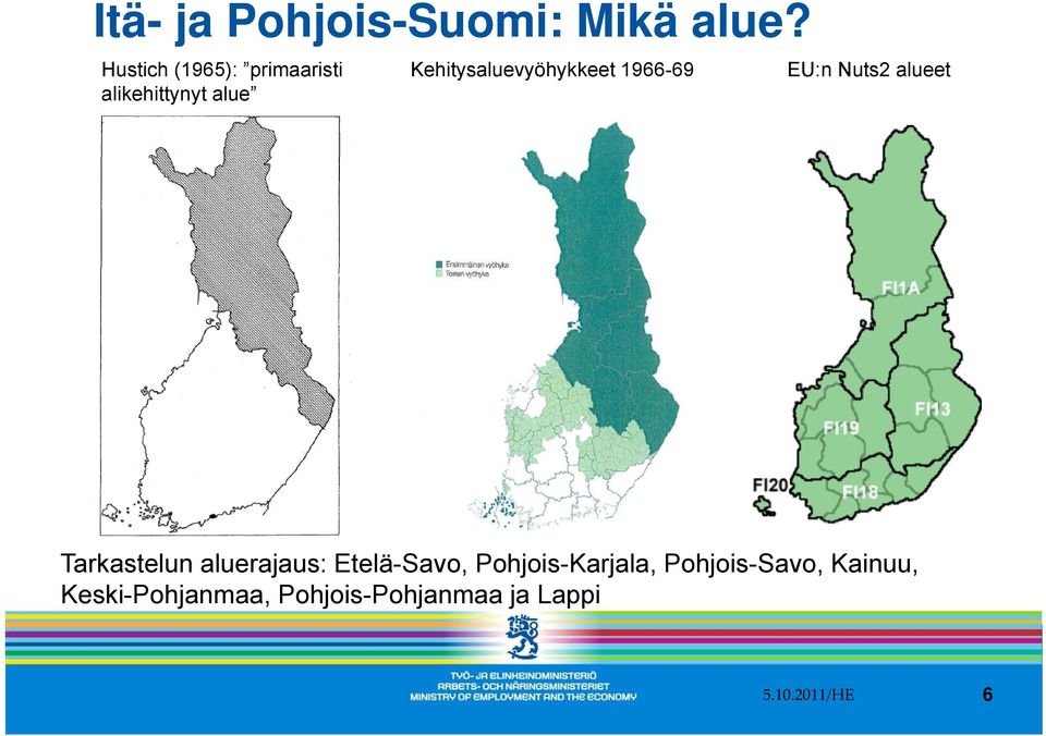 Kehitysaluevyöhykkeet 1966-69 EU:n Nuts2 alueet Tarkastelun