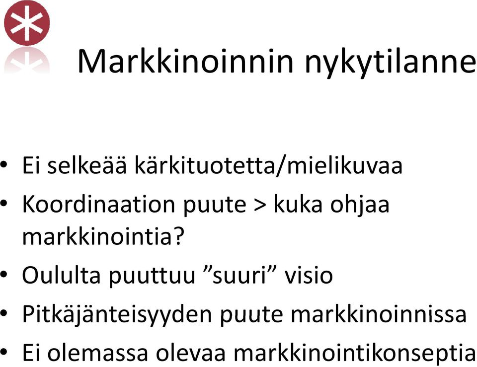 ohjaa markkinointia?