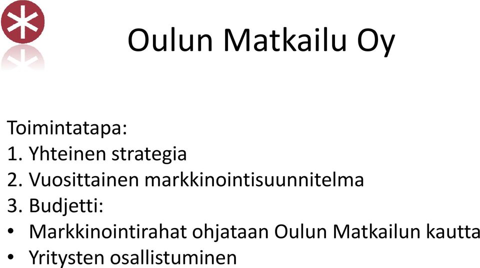 Vuosittainen markkinointisuunnitelma 3.