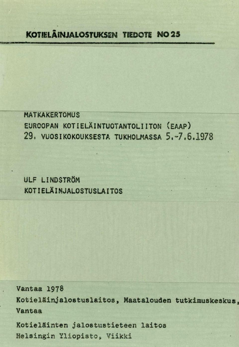 1978 ULF LINDSTRÖM KOTIELÄINJALOSTUSLAITOS Vantaa 1978