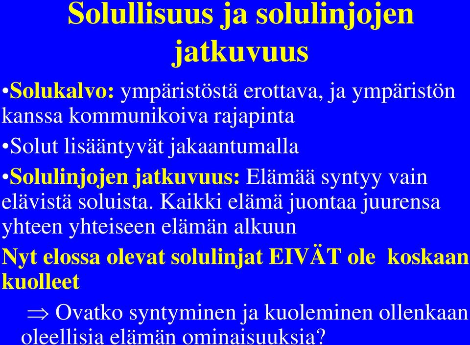 elävistä soluista.