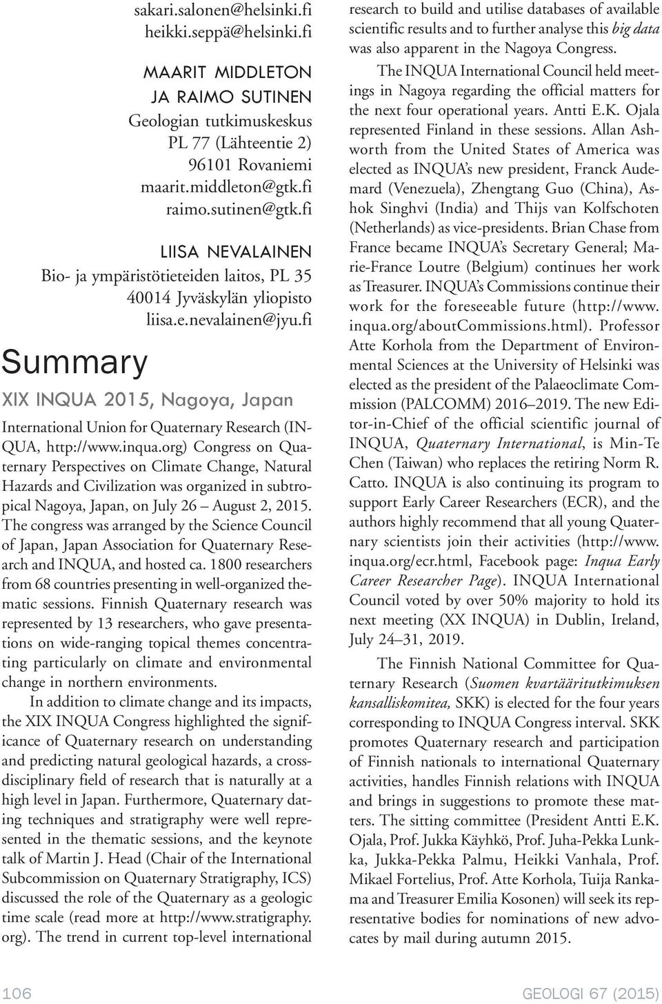 fi Summary XIX INQUA 2015, Nagoya, Japan International Union for Quaternary Research (IN- QUA, http://www.inqua.