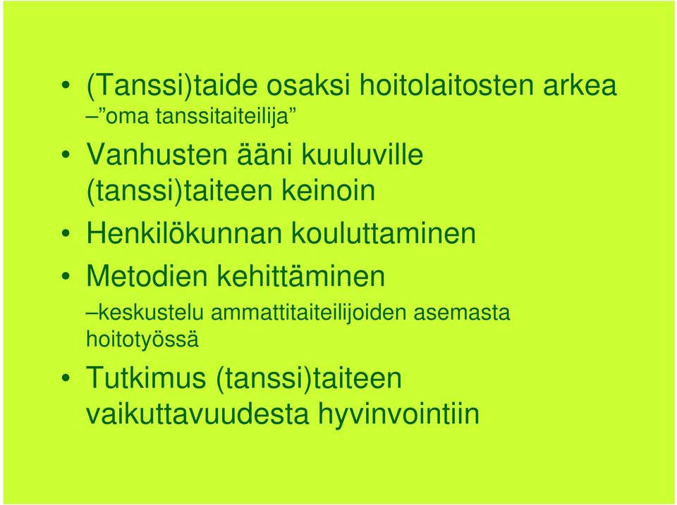 kouluttaminen Metodien kehittäminen keskustelu