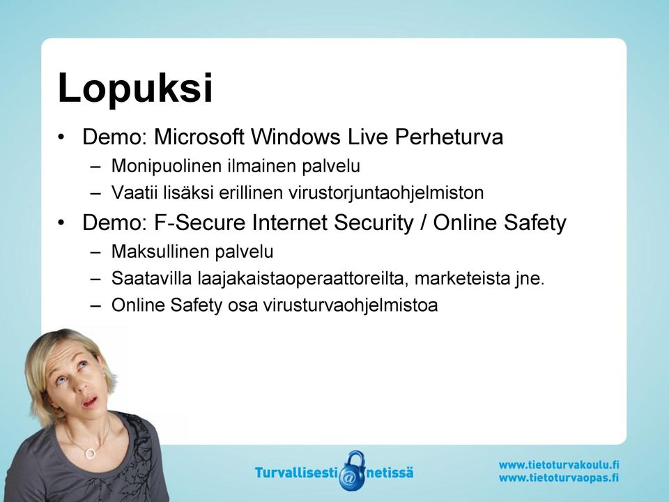 Internet Security / Online Safety Maksullinen palvelu Saatavilla