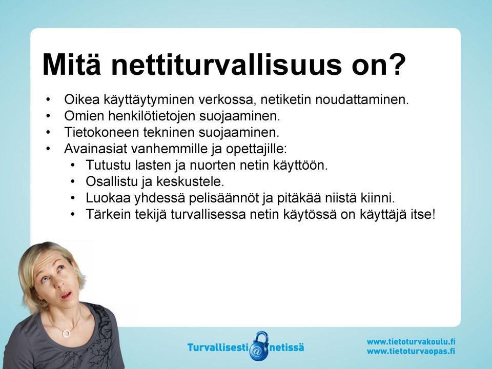 Avainasiat vanhemmille ja opettajille: Tutustu lasten ja nuorten netin käyttöön.