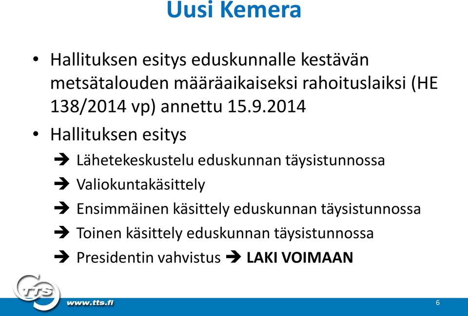 2014 Hallituksen esitys Lähetekeskustelu eduskunnan täysistunnossa