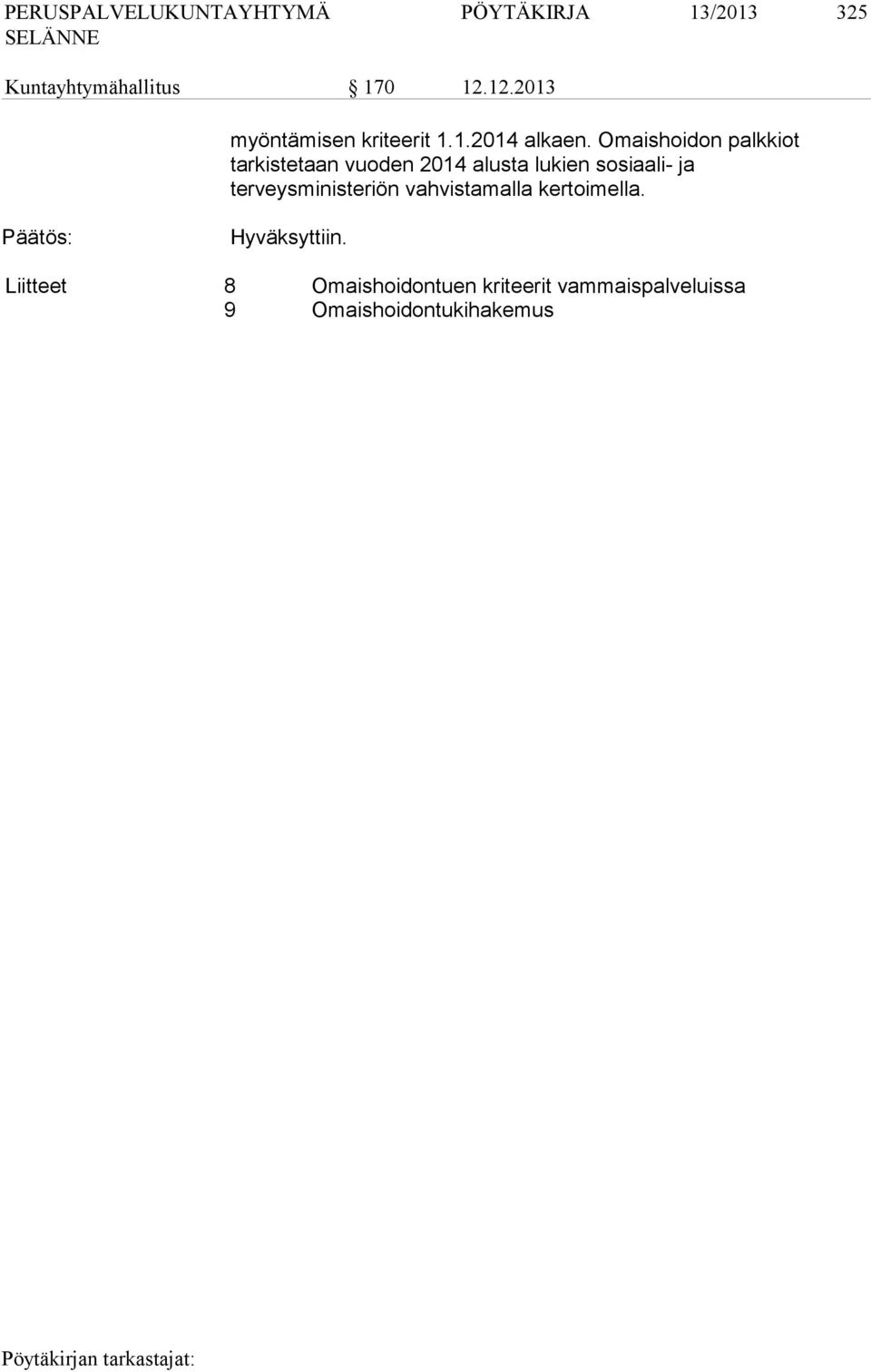Omaishoidon palkkiot tarkistetaan vuoden 2014 alusta lukien sosiaali- ja
