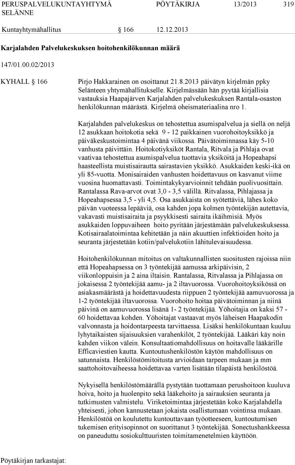 Kirjelmä oheismateriaalina nro 1.