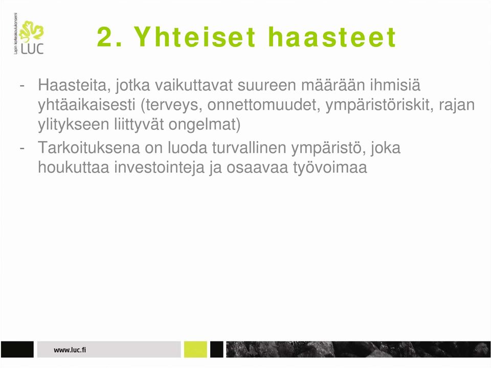 ympäristöriskit, rajan ylitykseen liittyvät ongelmat) -