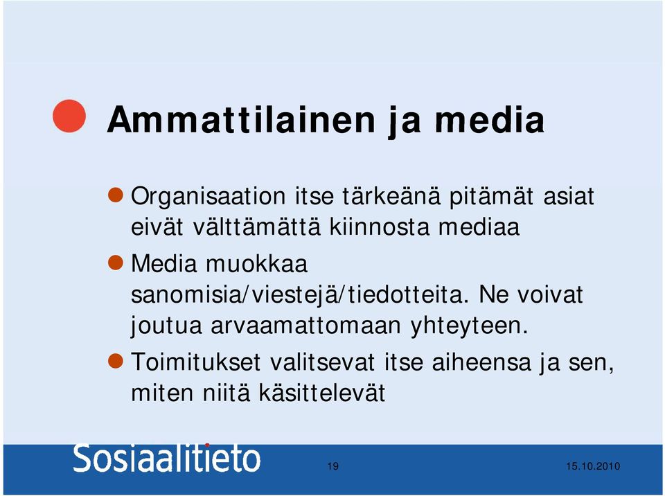 sanomisia/viestejä/tiedotteita.