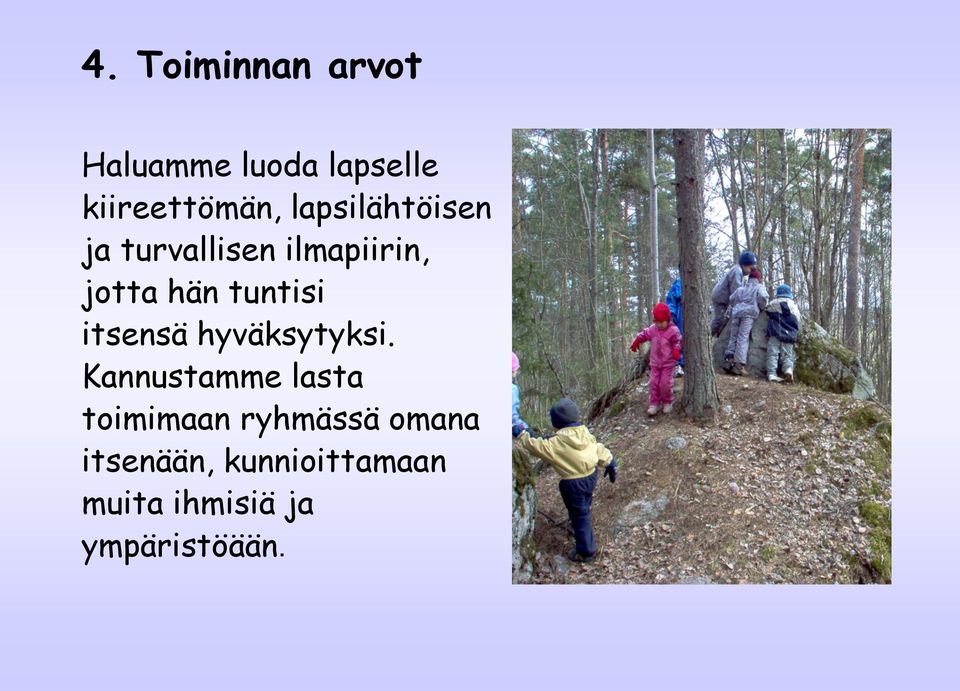 itsensä hyväksytyksi.