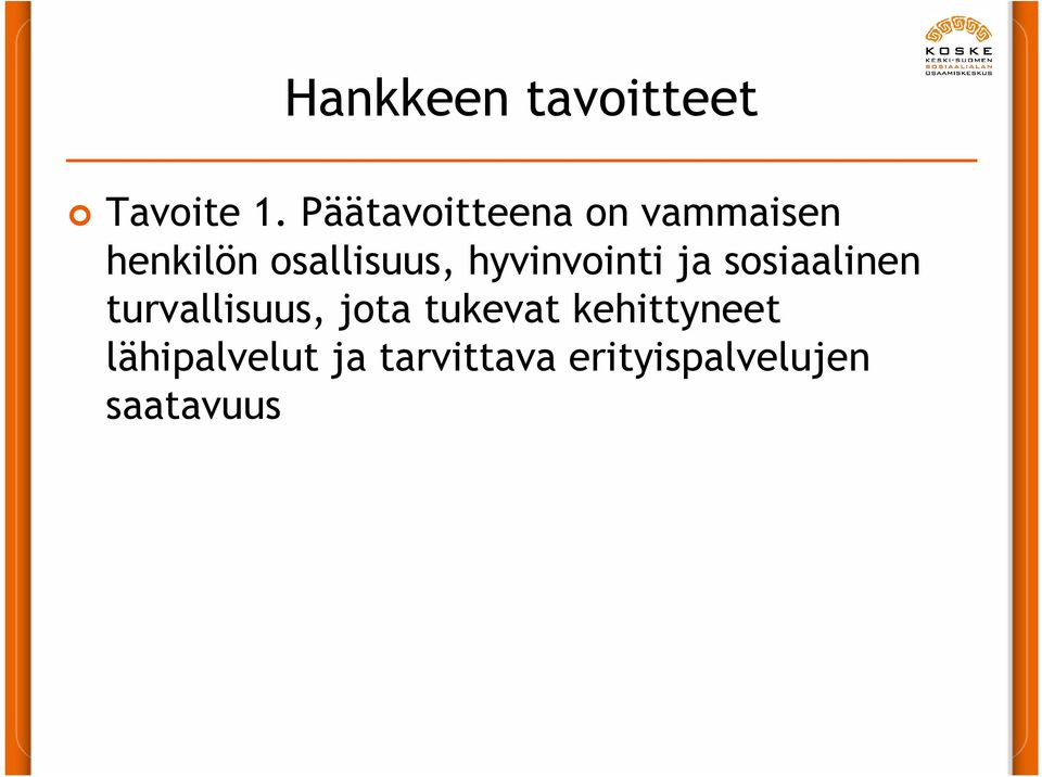 hyvinvointi ja sosiaalinen turvallisuus, jota