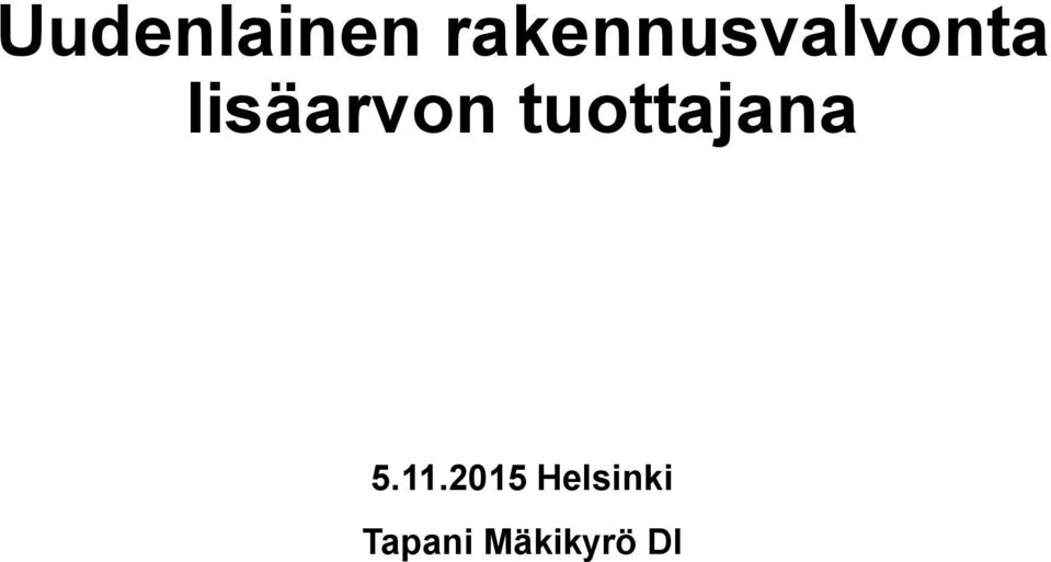 lisäarvon tuottajana