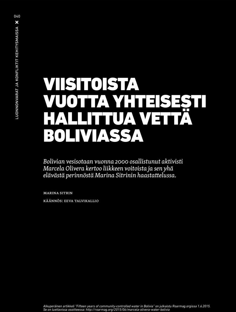 Sitrinin haastattelussa.