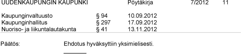 2012 Kaupunginhallitus 297 17.09.
