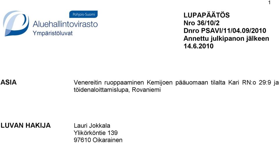 2010 1 ASIA Venereitin ruoppaaminen Kemijoen pääuomaan tilalta