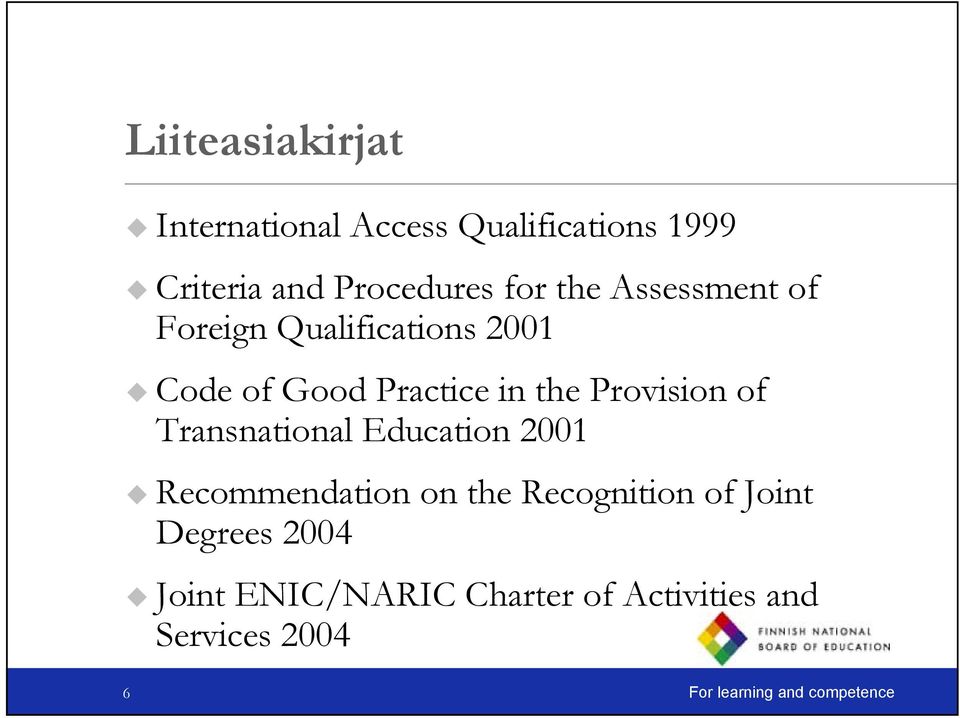 of Transnational Education 2001 Recommendation on the Recognition of Joint Degrees