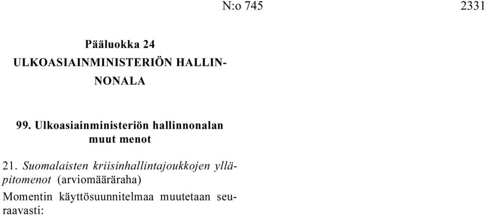 Ulkoasiainministeriön hallinnonalan muut menot 21.