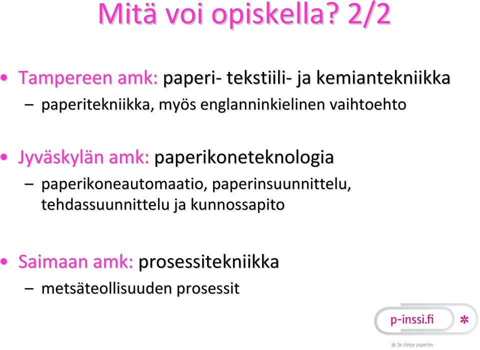 englanninkielinen vaihtoehto Jyväskyl skylän amk: paperikoneteknologia