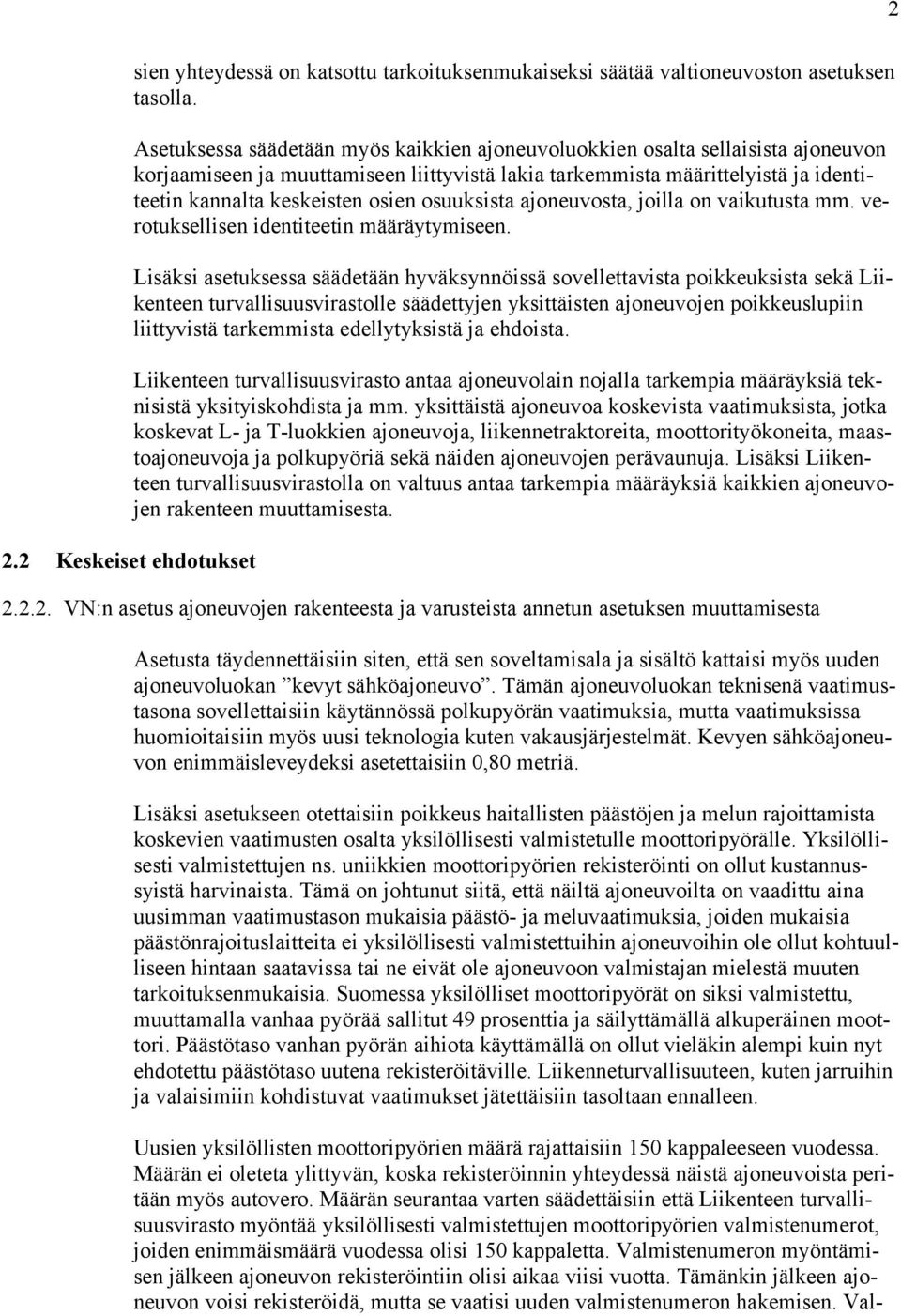 osuuksista ajoneuvosta, joilla on vaikutusta mm. verotuksellisen identiteetin määräytymiseen.