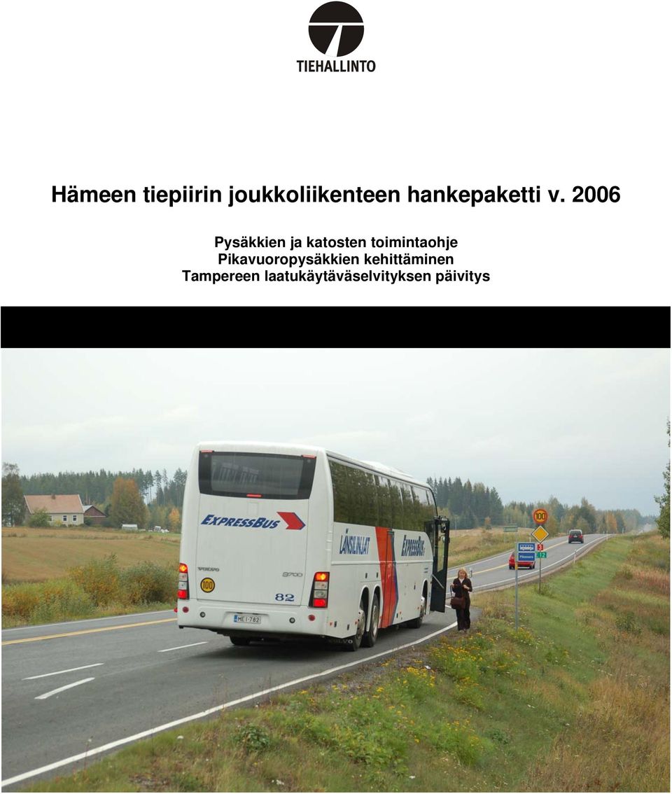 2006 Pysäkkien ja katosten toimintaohje