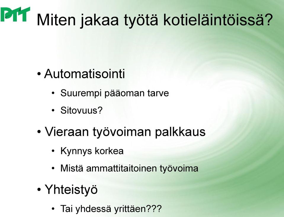 Vieraan työvoiman palkkaus Kynnys korkea Mistä