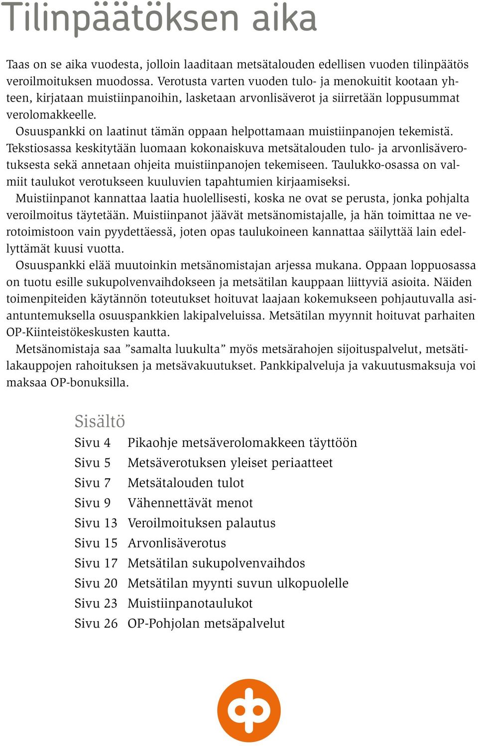 Osuuspankki on laatinut tämän oppaan helpottamaan muistiinpanojen tekemistä.