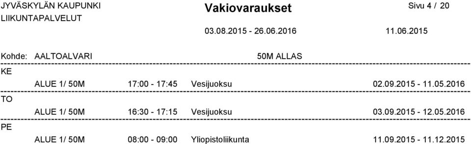 2016 ALUE 1/ 50M 16:30-17:15 Vesijuoksu 03.09.