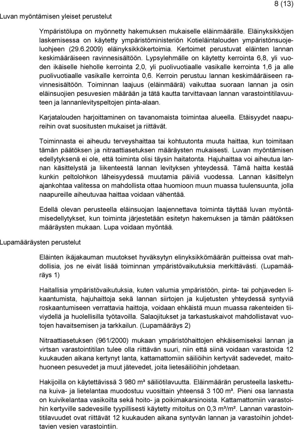 Kertoimet perustuvat eläinten lannan keskimääräiseen ravinnesisältöön.