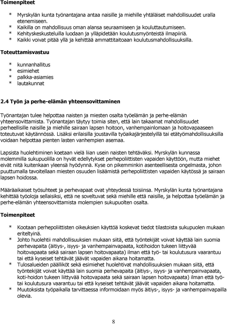 * kunnanhallitus * esimiehet * palkka-asiamies * lautakunnat 2.