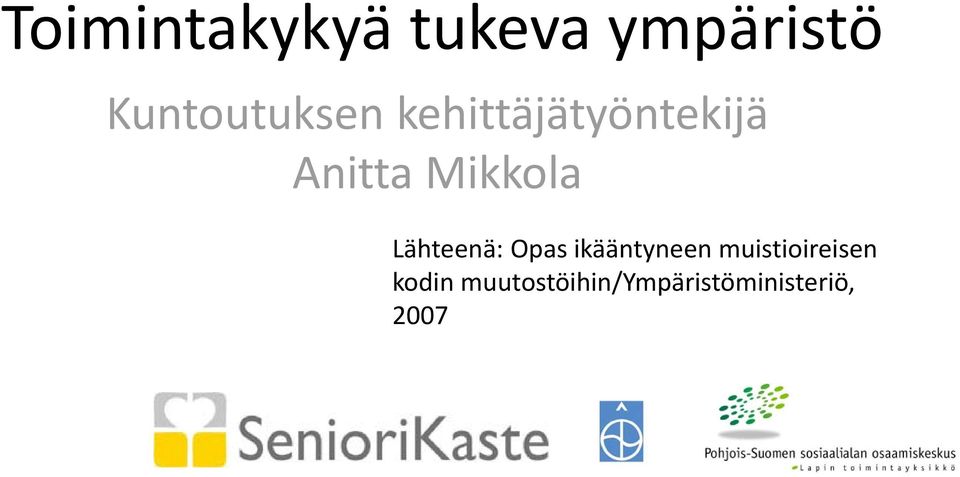 Mikkola Lähteenä: Opas ikääntyneen