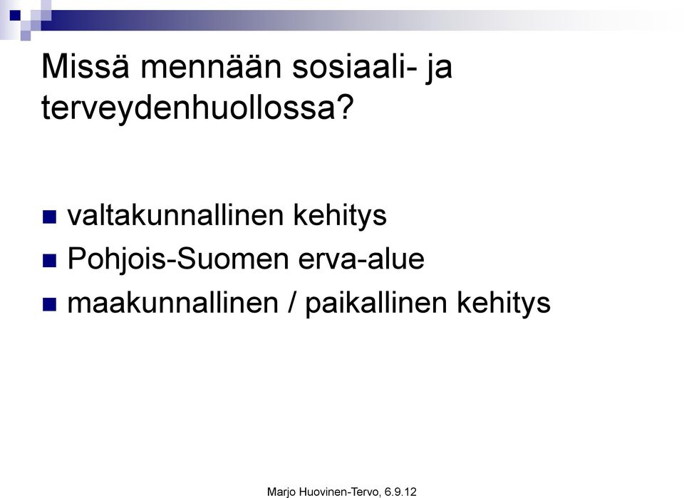 valtakunnallinen kehitys
