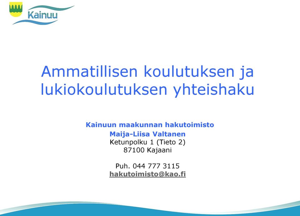 Maija-Liisa Valtanen Ketunpolku 1 (Tieto 2)