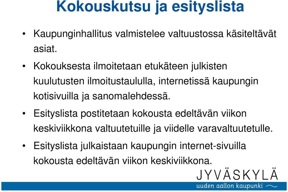 kotisivuilla ja sanomalehdessä.